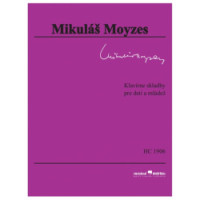 Mikuláš Moyzes: Klavírne skladby pre deti a mládež