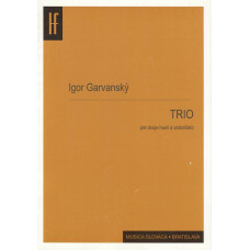 Igor Garvanský: Trio pre dvoje huslí a violončelo; op. 1