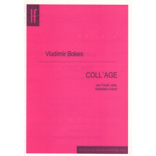 Vladimír Bokes: Coll’age; Op. 28; for piano quintet