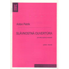 Anton Petrík: Festive Overture for Large Wind Orchestra