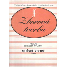 Mikuláš Schneider-Trnavský: Mužské zbory