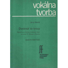 Juraj Hatrík: Dotknúť sa krásy; diptych pre mužský (ženský) zbor