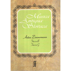 Anton Zimmermann: Trio in B major and Trio in G major for violin; viola and cello