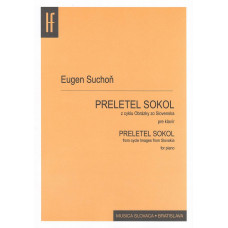 Eugen Suchoň: Preletel sokol; folk divertimento for youth from the cycle Images from Slovakia for piano